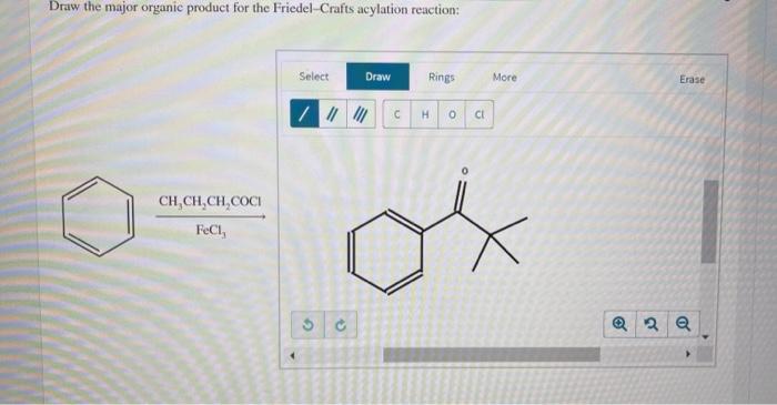 Draw organic major following friedel crafts reaction acylation chegg thanks solved